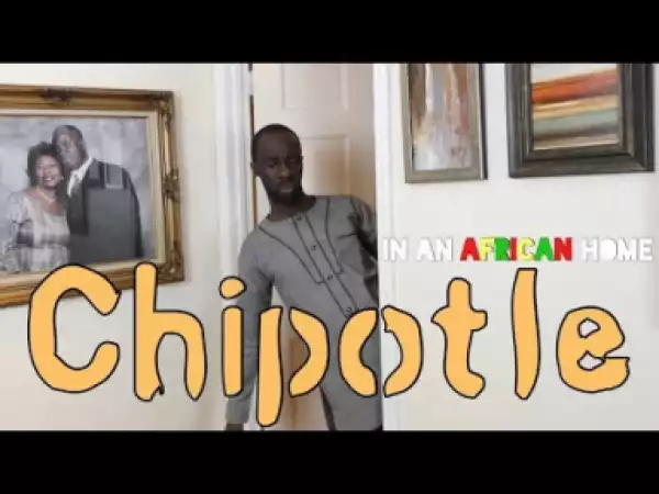 Video: Clifford Owusu – In An African Home: Chipotle
